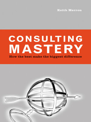 cover image of Consulting Mastery